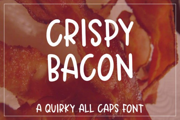 Crispy Bacon: A Bold Script for Real Projects
