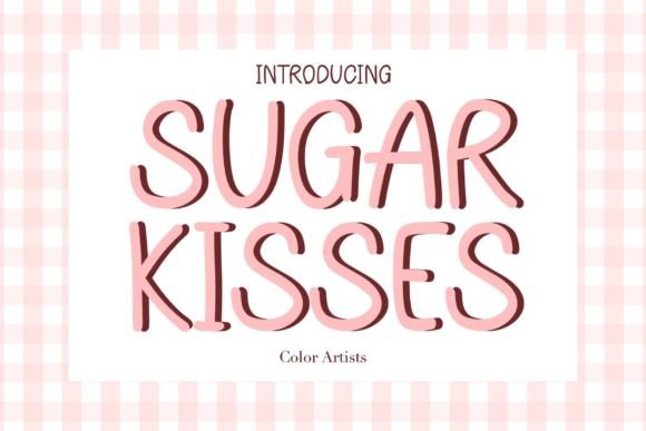 Sugar Kisses Font: Sweet Typography for Editorial Design